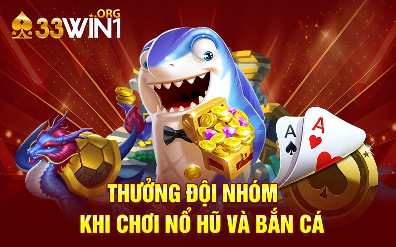 khuyến mãi 33win cho đội nhóm