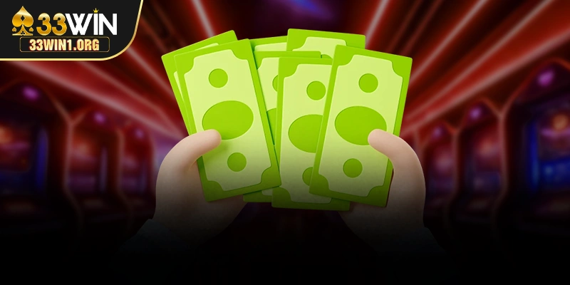 Chi tiết quy trình rút tiền 33win